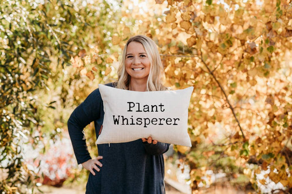 PLANT WHISPERER 12X18 DECORATIVE PILLOW-MODE-Couture-Boutique-Womens-Clothing