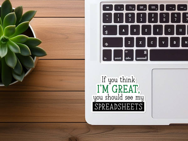 Funny Spreadsheet Sticker | Waterproof Vinyl Sticker-MODE-Couture-Boutique-Womens-Clothing