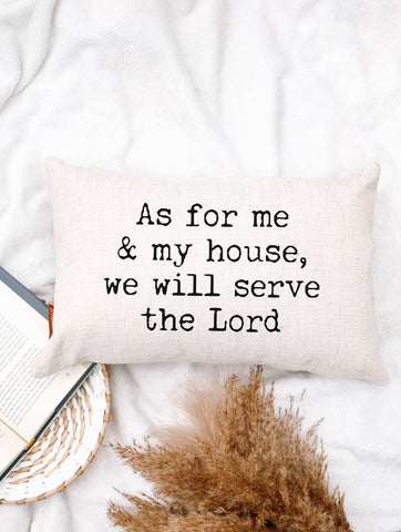 AS FOR ME AND MY HOUSE, WE WILL SERVE THE LORD 12X18 DECORATIVE PILLOW-MODE-Couture-Boutique-Womens-Clothing