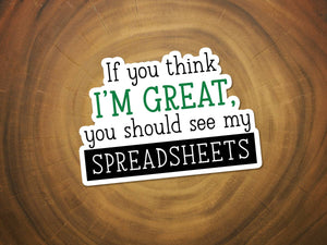 Funny Spreadsheet Sticker | Waterproof Vinyl Sticker-MODE-Couture-Boutique-Womens-Clothing