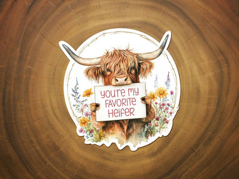 You're My Favorite Heifer | Highland Cow | Funny Sticker-MODE-Couture-Boutique-Womens-Clothing