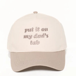 PUT IT ON MY DAD'S TAB EMBROIDERY BASEBALL CAP IN BEIGE-HATS-MODE-Couture-Boutique-Womens-Clothing