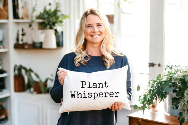 PLANT WHISPERER 12X18 DECORATIVE PILLOW-MODE-Couture-Boutique-Womens-Clothing