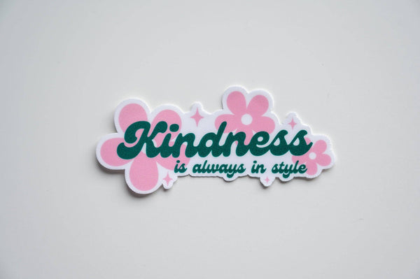 Kindness is Always in Style Vinyl Sticker-MODE-Couture-Boutique-Womens-Clothing